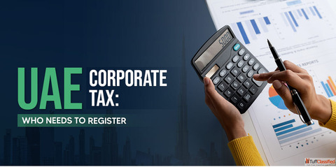 UAE Corporate Tax Registration Who Must Register