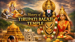 History of Tirupati Balaji Temple तरपत बलज मदर क इतहस