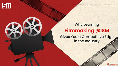 Why ISM is the Leading Filmmaking Institute in Mumbai for Aspiring Filmmakers