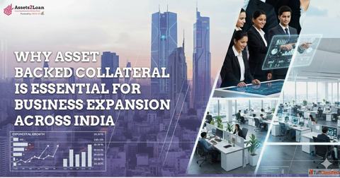 Asset Backed Collateral for Business Expansion Secure Growth Funding