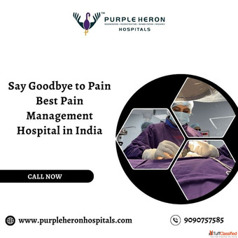 Say Goodbye to Pain - Best Pain Management Hospital in India
