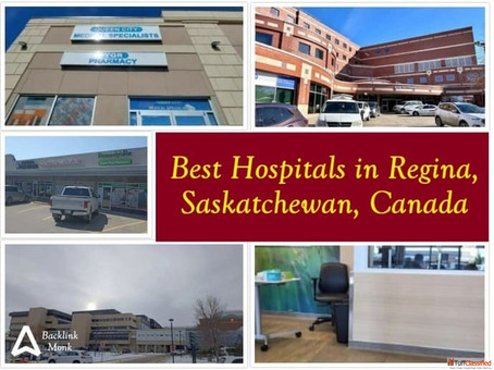 Best Hospitals in Regina Saskatchewan Canada