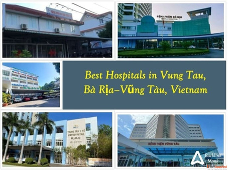 Best Hospitals in Vung Tau Bà Rịa-Vũng Tàu Vietnam