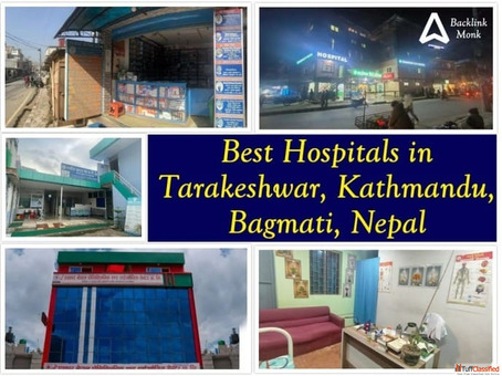 Best Hospitals in Tarakeshwar Kathmandu Bagmati Nepal
