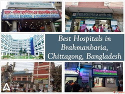 Best Hospitals in Brahmanbaria Chittagong Bangladesh