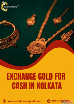 Exchange Gold for Cash in Kolkata - Cash On Old Gold