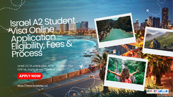 Israel A2 Student Visa Online Application - Eligibility Fees...