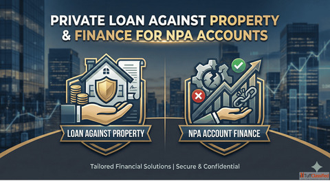 Private Loan Against Property Finance for NPA Accounts