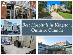 Best Hospitals in Kingston Ontario Canada
