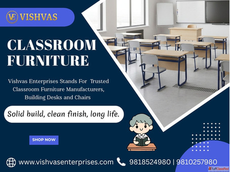 Trusted Classroom Furniture Manufacturers for Smart Schools