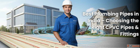 Best Plumbing Pipes in India