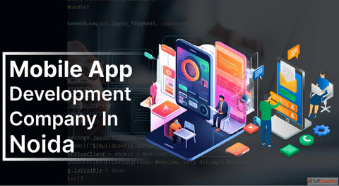 Mobile App Development Company In Noida