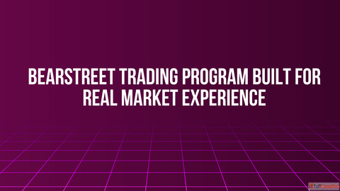 BearStreet Trading Program Built for Real Market Experience