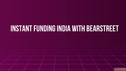Instant Funding India With BearStreet