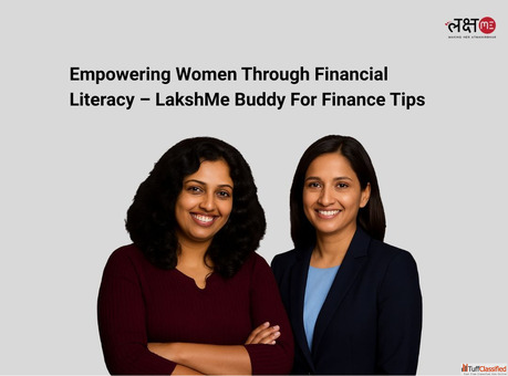 Empowering Women Through Financial Literacy - LakshMe BFF Finance Tips -