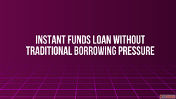 Instant Funds Loan Without Traditional Borrowing Pressure