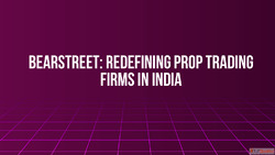 BearStreet Redefining Prop Trading Firms in India
