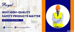 Why High-Quality Safety Products Matter
