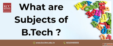 What are Subjects of B.Tech