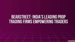 BearStreet India's Leading Prop Trading Firms Empowerin...