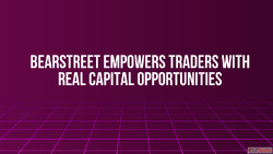 BearStreet Empowers Traders with Real Capital Opportunities