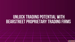 Unlock Trading Potential with BearStreet Proprietary Trading...