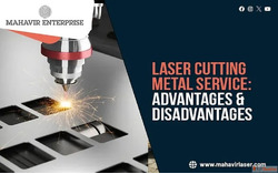Laser Cutting Metal Service Advantages Disadvantages