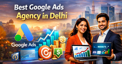 Best Google Ads Agency in Delhi