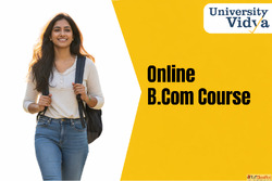 Secure Your Future with a UGC-Approved Online B.Com Course a...