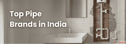 Top Pipe Brands in India