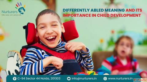 Differently Abled Meaning and Its Importance in Child Development