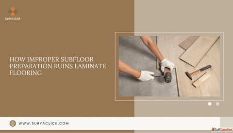 How Poor Subfloor Preparation Destroys Laminate Floors