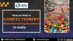 How to Start a Profitable Confectionery Manufacturing Busine...