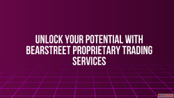 Unlock Your Potential with BearStreet Proprietary Trading Se...