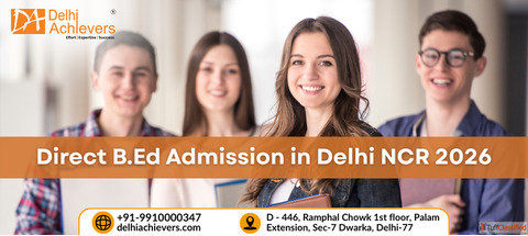 Direct B.Ed Admission in Delhi NCR 2026