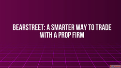 BearStreet A Smarter Way to Trade With a Prop Firm