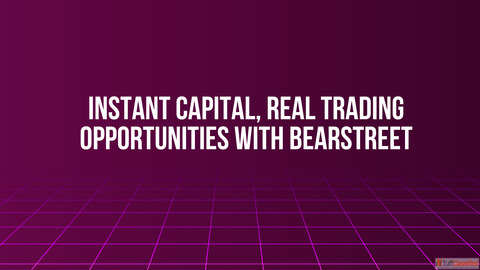 Instant Capital Real Trading Opportunities with BearStreet