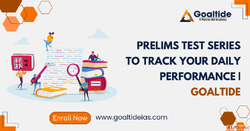 Prelims Test Series to Track Your Daily Performance Goaltide