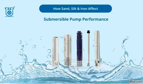 How Sand Silt and Iron Reduce Submersible Pump Life