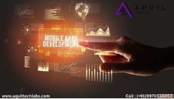 Mobile App Development Company Android iOS Apps - Aquil Tech...