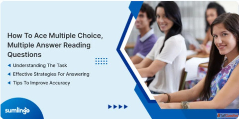 How to Ace Multiple Choice Multiple Answer PTE Reading Questions