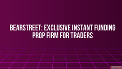BearStreet Exclusive Instant Funding Prop Firm for Traders