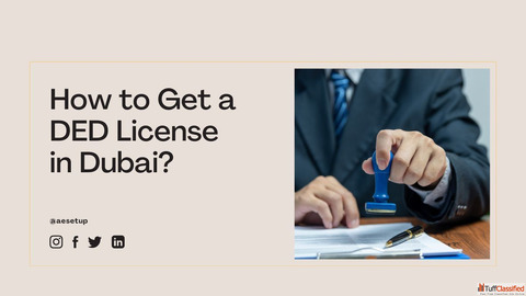 How to Get a DED License in Dubai