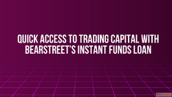 Quick Access to Trading Capital with BearStreet's Insta...
