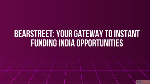 BearStreet Your Gateway to Instant Funding India Opportunities