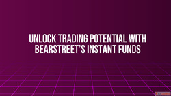 Unlock Trading Potential with BearStreet's Instant Fund...