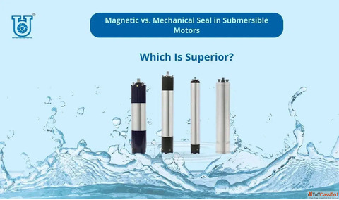 Magnetic vs Mechanical Seal in Submersible Motors
