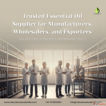 Trusted Essential Oil Supplier for Manufacturers Wholesalers and Exporters