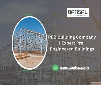 PEB Building Company Expert Pre-Engineered Buildings
