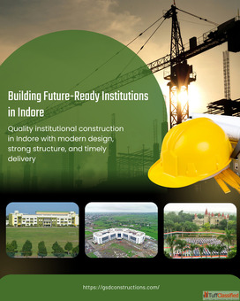 Trusted Institutional Construction Company in Indore You Can Rely On